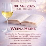 Einladung von Arnos Weinladen zur Weinverkostung „Wein & Heine" am 08. Mai 2026, 19:30–22:00 Uhr, mit Gedichten von Heinrich Heine, vorgetragen von Rui Baptista, inklusive kleinem Buffet. Kostenbeitrag 65 € pro Person. Reservierung unter Tel. 033056-242482 oder mail@arnos-weinladen.de
