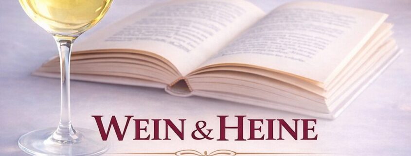 Einladung von Arnos Weinladen zur Weinverkostung „Wein & Heine" am 08. Mai 2026, 19:30–22:00 Uhr, mit Gedichten von Heinrich Heine, vorgetragen von Rui Baptista, inklusive kleinem Buffet. Kostenbeitrag 65 € pro Person. Reservierung unter Tel. 033056-242482 oder mail@arnos-weinladen.de