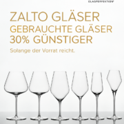 Zalto Weingläser: gebrauchte Gläser 30 % günstiger, solange der Vorrat reicht